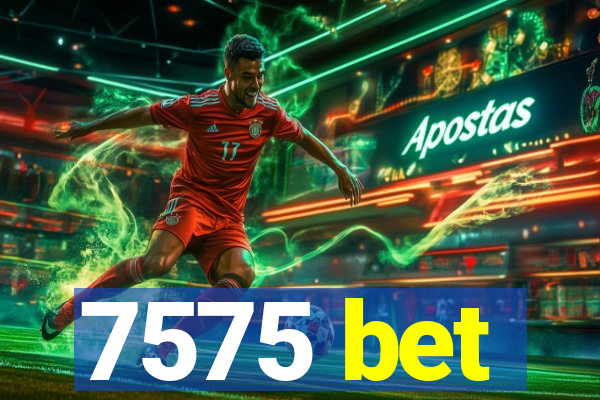 7575 bet